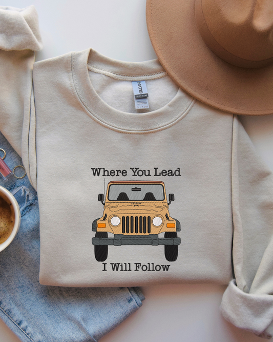 Where You Lead I will Follow Crewneck
